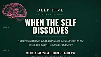When the Self Dissolves: What Ayahuasca Does to the Brain and Body