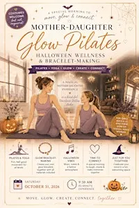 Mother-Daughter Glow Pilates | Halloween Wellness & Bracelet-Making