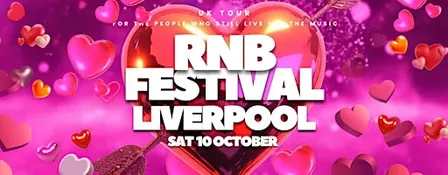 RNB Festival Liverpool 2026: (October 10)