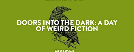 Doors Into the Dark: A Day of Weird Fiction