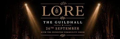Lore & The Dungiven Community Choir