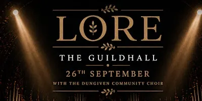Lore & The Dungiven Community Choir