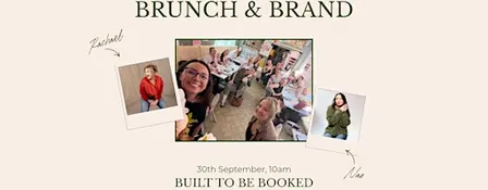 Brunch & Brand: Built To Be Booked
