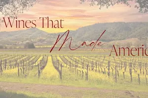 Wines that Made America Dinner