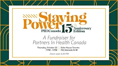 Partners In Health Canada Staying Power 15th Anniversary Celebration