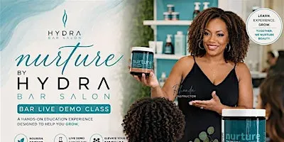Nurture by Hydra Bar Salon: Live Demo Class