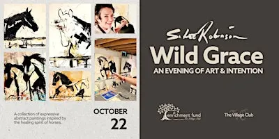 Wild Grace: An Evening of Art & Intention