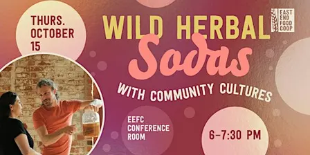 Wild Herbal Sodas & Vinegar with Community Cultures