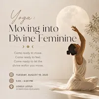 Yoga: Moving Into Divine Feminine