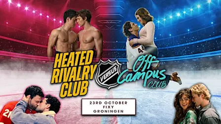 Off Campus VS Heated Rivalry (Groningen)