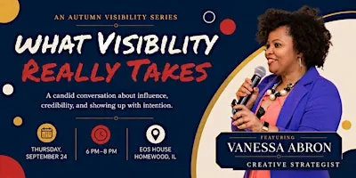 What Visibility Really Takes — An Autumn Visibility Series