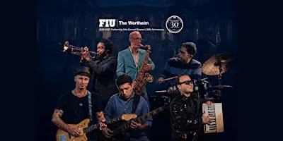 2026 FIU Music Festival: FIU Jazz All-Stars: A Wertheim Homecoming