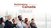 Rethinking Healthcare Access in Canada: What Advisors Need to Know