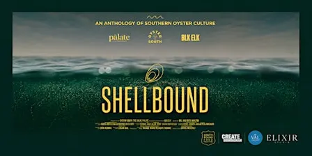ShellBound: An Anthology of Southern Oyster Culture