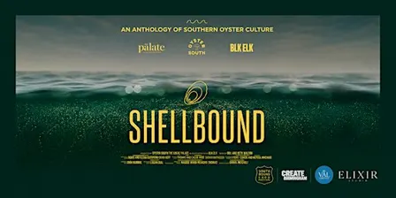 ShellBound: An Anthology of Southern Oyster Culture