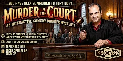 Murder in the Court: An Interactive Comedy Murder Mystery