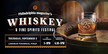 Philadelphia Magazine's Whiskey & Fine Spirits Festival 2026