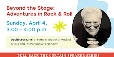 Pull Back the Curtain Series: Beyond the Stage: Adventures in Rock & Roll