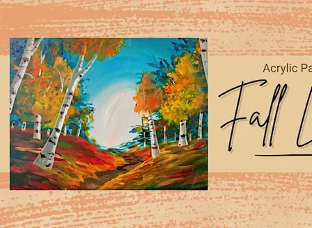 Acrylic Painting Workshop - Fall Landscape