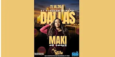 Maki Returns to Dallas – By Popular Demand