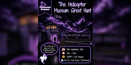The Helicopter Museum Ghost Hunt – Weston-super-Mare