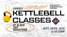 Sunday Kettleball Classes with Strength With Purpose