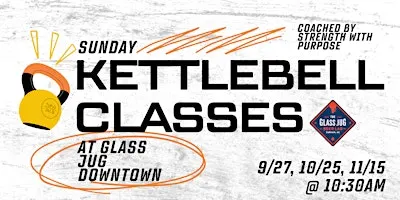 Sunday Kettleball Classes with Strength With Purpose