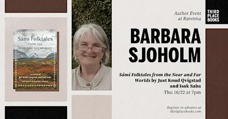 Barbara Sjoholm presents 'Sámi Folktales from the Near and Far Worlds'