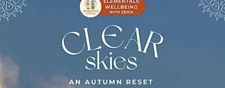 Clear Skies: an Autumn Reset for Busy Minds