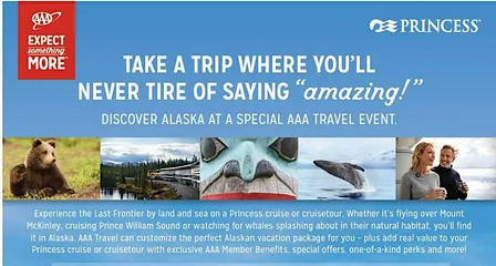 AAA INVITES YOU TO DISCOVER ALASKA WITH PRINCESS CRUISES!