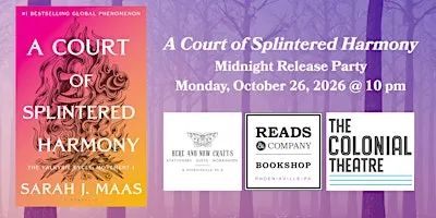 A Court of Splintered Harmony by Sarah J. Maas: Midnight Release Party