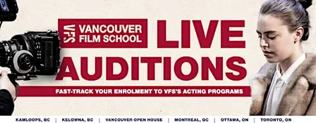 Vancouver Film School Acting Program Live Audition | Saskatoon