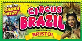 Circus Brazil - Bristol