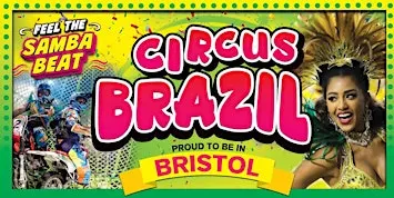Circus Brazil - Bristol