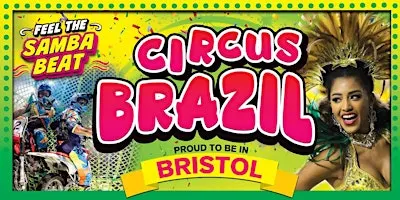 Circus Brazil - Bristol