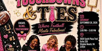 "TOUCHDOWNS & TIES" Huddle up, get creative, and let's BLING!