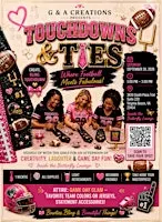 "TOUCHDOWNS & TIES" Huddle up, get creative, and let's BLING!