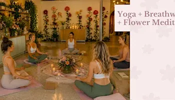 Yoga + Breathwork + Flower Meditation at The Roaming Petal ✨