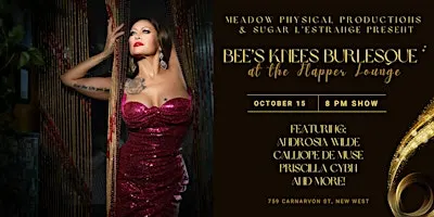 Bee's Knees Burlesque at The  Flapper Lounge