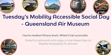 NDIS Mobility Access Social Day - QLD Air Museum