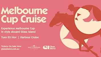 Glass Island - Melbourne Cup Cruise - 2026