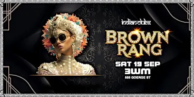 BROWN RANG - Bollywood Night at Indianclubx, Sydney
