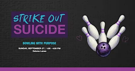 Strike Out Suicide: Bowling with Purpose