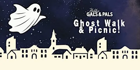 Halifax Gals & Pals: Picnic and Ghostwalk
