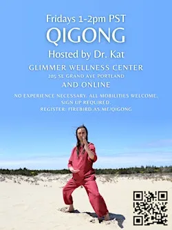 Friday Qigong with Dr. Kat (Hybrid ~ PDX + Online)