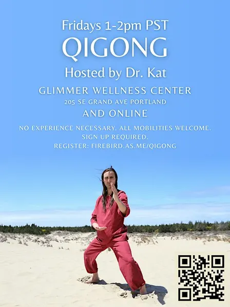 Friday Qigong with Dr. Kat (Hybrid ~ PDX + Online)