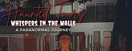 Whisper in the Walls: Haunted Tours at The Bembridge House