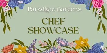 Paradigm Gardens Chef Showcase | New Orleans