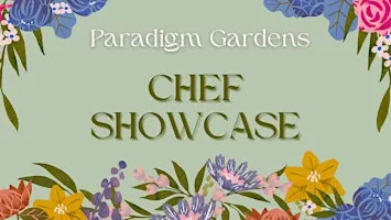 Paradigm Gardens Chef Showcase | New Orleans