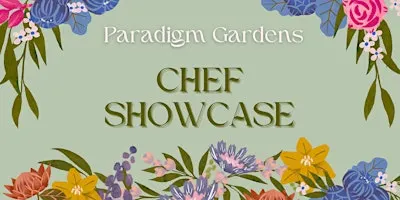 Paradigm Gardens Chef Showcase | New Orleans